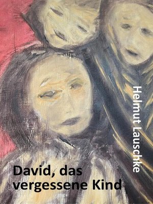 cover image of David, das vergessene Kind